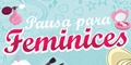 pausa-para-feminices